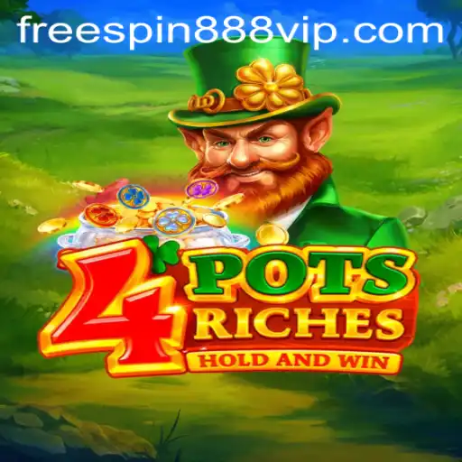 Unveiling the Exciting World of 4potsriches and FreeSpin888