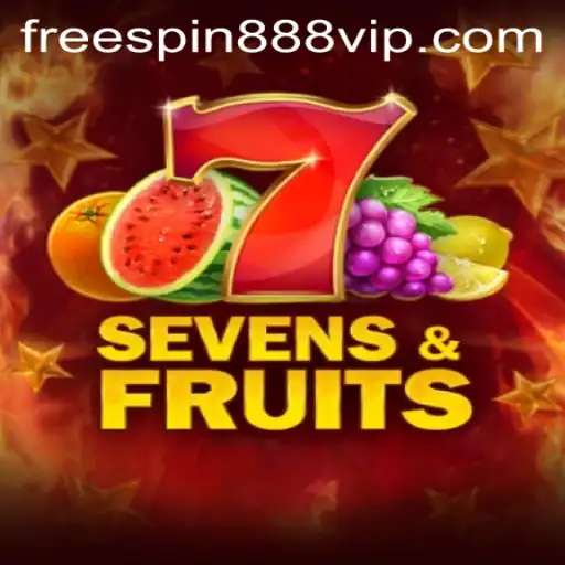 Exploring SevensFruits: Unlock the Thrills with FreeSpin888
